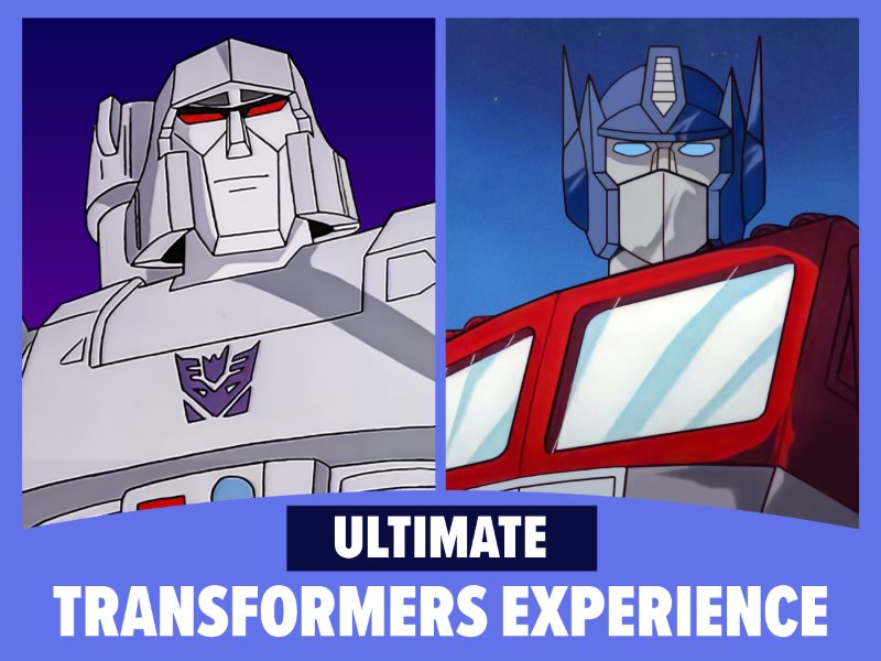 Ultimate Transformers Experience 