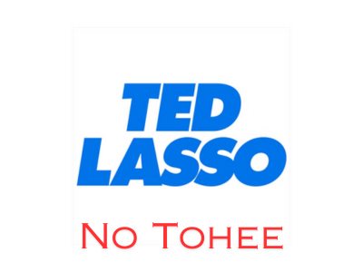 TeamUp - Ted Lasso-No Toheeb